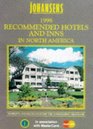 Johansens 1998 Recommended Hotels and Inns North America