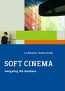 Soft Cinema Navigating the Database