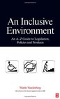 An Inclusive Environment An AZ Guide to Legislation Policies and Products