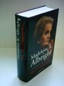 Madam Secretary A Biography of Madeleine Albright