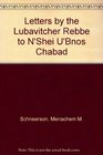 Letters by the Lubavitcher Rebbe to N'Shei U'Bnos Chabad