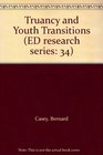 Truancy and Youth Transitions