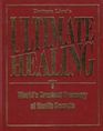 Bottom Line's Ultimate Healing World's Greatest Treasury of Health Secrets Vol II