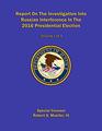 Report On The Investigation Into Russian Interference In The 2016 Presidential Election Volume I of II