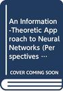 An InformationTheoretic Approach to Neural Networks