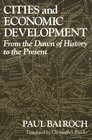 Cities and Economic Development  From the Dawn of History to the Present