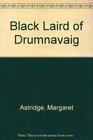 Black Laird of Drumnavaig