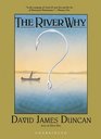 The River Why Library Edition