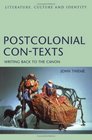 Postcolonial ConTexts Writing Back to the Canon