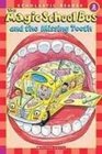 The Magic School Bus and the Missing Tooth