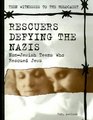 Rescuers Defying the Nazis Nonjewish Teens Who Rescued Jews