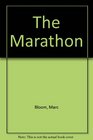 The marathon What it takes to go the distance