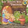 Say Thank You Theodore A Book about Manners