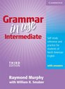 Grammar in Use Intermediate Student's Book with answers Selfstudy Reference and Practice for Students of North American English