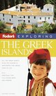 Fodor's Exploring the Greek Islands, 2nd Edition (Exploring Guides)