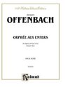 Orphe Aux Enfers An Opera in Four Acts