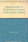 Opportunities in Real Estate Careers