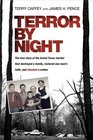 Terror by Night The True Story of the Brutal Texas Murder that Destroyed a Family