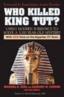 Who Killed King Tut Using Modern Forensics to Solve a 3300yearold Mystery