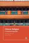 Chinese Religion A Contextual Approach
