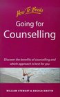 Going for Counselling Working With Your Counsellor to Develop Essential Life Skills