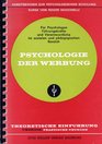 Psychologie der Werbung Teil I/ II Theoretische Einfhrung / Praktische bungen