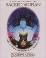 Sacred Woman : A Guide to Healing the Feminine Body, Mind, and Spirit