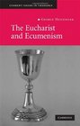 The Eucharist and Ecumenism Let us Keep the Feast