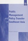 Public Management  Policy Transfer in Southeast Asia