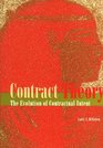 Contract Theory The Evolution of Contractual Intent