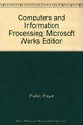 Computers and Information Processing Microsoft Works Edition
