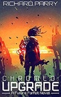 Chromed Upgrade A Cyberpunk Adventure Epic