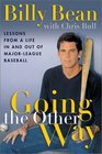 Going the Other Way Lessons from a Life in and out of MajorLeague Baseball