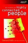 Six Habits of Highly Connected People