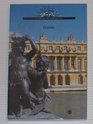Versailles and TrianonGuide to the Museum and National Domain of Versailles and Trianon