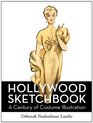 Hollywood Sketchbook A Century of Costume Illustration