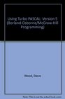 Using Turbo Pascal Version 5