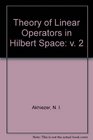 Theory of Linear Operations in Hilbert Space