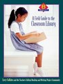 A Field Guide to the Classroom Library B Grades K1