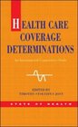 Health Care Coverage Determinations
