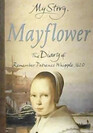Mayflower The Diary of Remember Patience Whipple, 1620