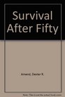 Survival After Fifty