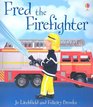 Fred the Firefighter