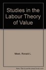 Studies in the Labour Theory of Value