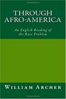 Through AfroAmerica An English Reading of the Race Problem