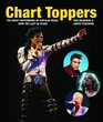 Chart Toppers The Great Performers of Popular Music Over the Last 50 Years