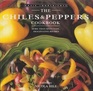 The Chiles and Peppers Cookbook More Than Sixty Easy Imaginative Recipes