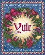 Yule: A Celebration of Light and Warmth