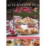 Afternoon Tea 70 Recipes For Cakes Biscuits And Pastries Illustrated With 170 Photographs