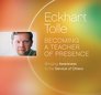 Becoming a Teacher of Presence Bringing Awareness to the Service of Others